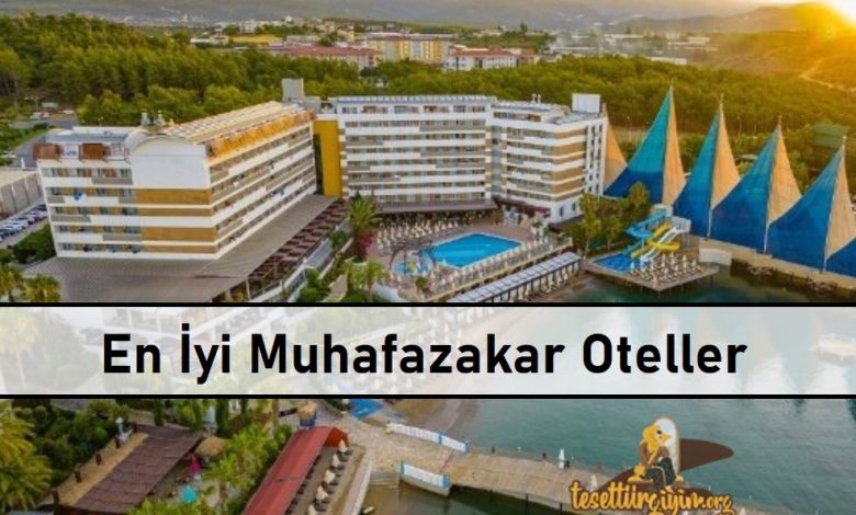 En İyi Muhafazakar Oteller