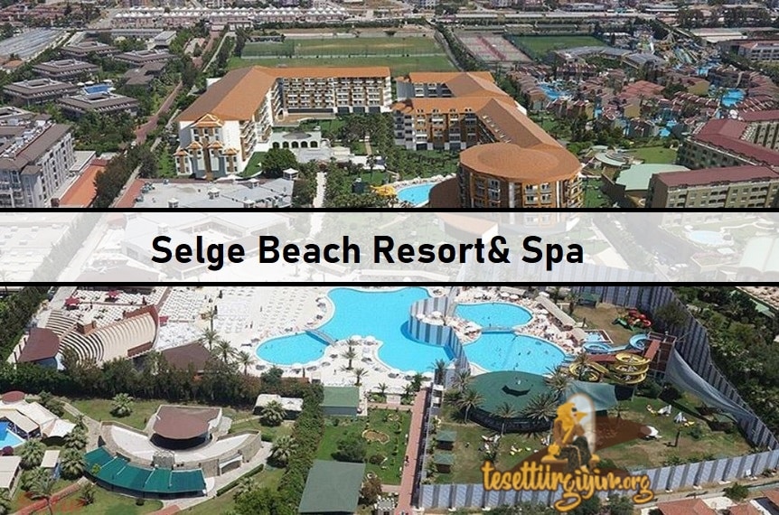 Selge Beach Resort& Spa